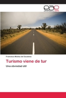 Turismo Viene de Tur 3659065145 Book Cover