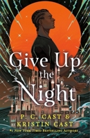 Give Up the Night 1250865182 Book Cover