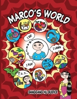 Marco's World: A Funny Asian American Graphic Novel for Smart Kids and Reluctant Readers 1953263437 Book Cover