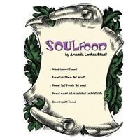 Soulfood: By Amanda Lovina Grant 1467010324 Book Cover