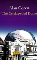 The Cricklewood Dome 1861052235 Book Cover