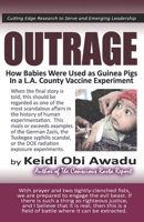 OUTRAGE: How Babies Were Used as Guinea Pigs in a L.A. County Vaccine Experiment B09CC5WJ11 Book Cover