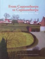 From Coppenthorpe to Copmanthorpe: Aspects of Life in an Ainsty Village 0956716806 Book Cover
