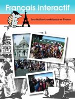 Francais interactif: Les etudiants americains en France 1937963004 Book Cover