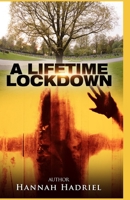 A Lifetime Lockdown B0991DQCCW Book Cover