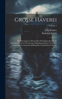 Grosse Haverei: Die Havariegrosse-Rechte Der Wichtigsten Staaten Im Originaltext Und in Übersetzung, Nebst Kommentar Und Eirner Vergleichenden ... Rechte; Volume 1 102000617X Book Cover