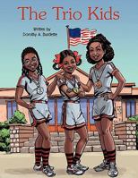 The Trio Kids 1450089089 Book Cover