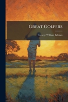 Great Golfers 1025223039 Book Cover