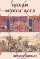 Indian Middle Ages 1643349147 Book Cover