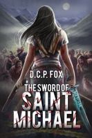 The Sword of Saint Michael 1734961600 Book Cover