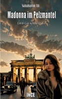 Madonna im Pelzmantel: Echo der Liebe im Wandel der Zeit (German Edition) 3384217632 Book Cover