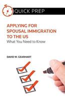 Applying for Spousal Immigration to the US: What You Need to Know 0314275711 Book Cover