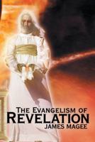 The Evangelism of Revelation 1498437893 Book Cover