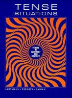 Tense Situations: Tenses in Contrast and Context 0030699029 Book Cover