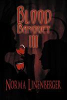 Blood Banquet III 1462680232 Book Cover
