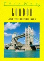 London and the British Isles (This Way) 2884520236 Book Cover