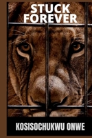 Stuck Forever B0BCZQNKBG Book Cover