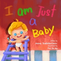 I am just a baby B08NF1PK9R Book Cover