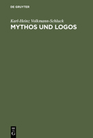 Mythos Und Logos: Interpretationen Zu Schellings Philosophie Der Mythologie 3110011867 Book Cover