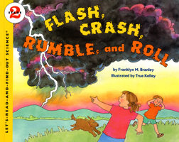 Flash, Crash, Rumble, and Roll (Let's-Read-and-Find-Out Science 2) 0064451798 Book Cover