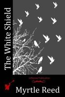 The White Shield: Stories 1523713801 Book Cover