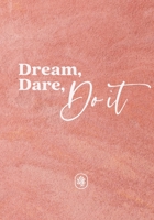 Dream, Dare, Do It 1495182509 Book Cover