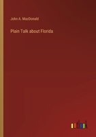 Plain Talk about Florida 3385331285 Book Cover
