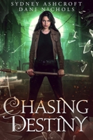 Chasing Destiny 194472897X Book Cover