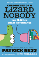 Chronicles of a Lizard Nobody: The Hat of Great Importance 1536253065 Book Cover