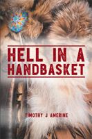 Hell in a Handbasket 154347196X Book Cover