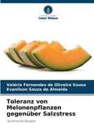 Toleranz von Melonenpflanzen gegenüber Salzstress (German Edition) 6209310362 Book Cover