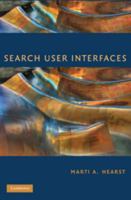 Search User Interfaces 0521113792 Book Cover