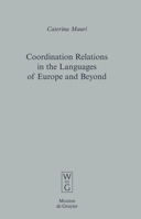 Coordination Relations in the Languages of Europe and Beyond 3110204398 Book Cover