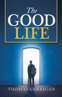 The Good Life 1532058632 Book Cover