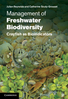 Management of Freshwater Biodiversity: Crayfish as Bioindicators 0521514002 Book Cover
