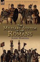 The Military System of the Romans 0857065041 Book Cover