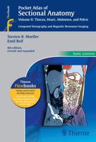 Pocket Atlas of Sectional Anatomy, Vol. II: Thorax, Heart, Abdomen and Pelvis: Computed Tomography and Magnetic Resonance Imaging 0865778728 Book Cover