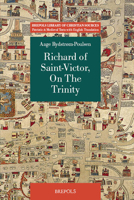 Richard of Saint-Victor, On the Trinity: Prologue and Six Books (Brepols Library of Christian Sources, 4) 2503594123 Book Cover