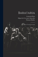 Barataria: Or, Sancho Turn'd Governor 1021547980 Book Cover