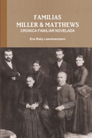 FAMILIAS MILLER & MATTHEWS - CRONICA FAMILIAR NOVELADA 1291159789 Book Cover