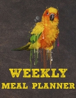 Weekly Meal Planner: 8.5x11 Inches Menu Food Planner - 52 Week Meal Prep Book - Weekly Food Planner & Grocery Shopping List Notebook For Sun Conure Parrot Bird Owners and Lovers 1670212971 Book Cover