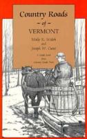 Country Roads of Vermont (Country Roads Of...) 1566260213 Book Cover