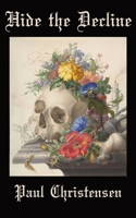 Hide the Decline 1923136119 Book Cover