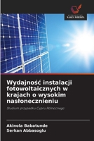 Wydajnosc instalacji fotowoltaicznych w krajach o wysokim naslonecznieniu (Polish Edition) 6209855121 Book Cover