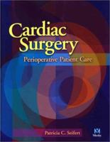 Cardiac Surgery: Perioperative Patient Care 0323014267 Book Cover