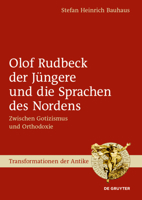 Olof Rudbeck Der J�ngere Und Die Sprachen Des Nordens: Zwischen Gotizismus Und Orthodoxie 311062012X Book Cover