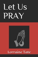 Let Us PRAY B093R55X2V Book Cover
