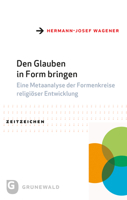 Den Glauben in Form Bringen: Eine Metaanalyse Der Formenkreise Religioser Entwicklung 3786733058 Book Cover