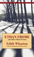 Ethan Frome and Other Short Fiction 0553212559 Book Cover