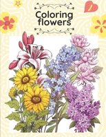 Coloring Flowers B0CGL65L7F Book Cover